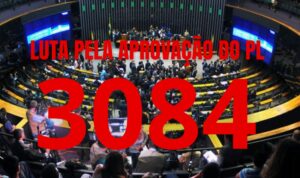 PRESSIONE | Vamos pressionar pela urgência da aprovação do PL3084!