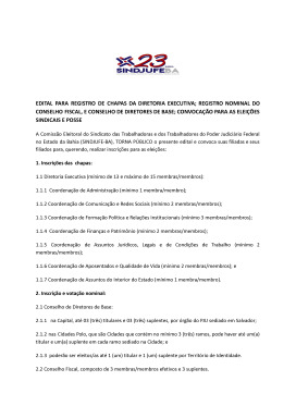 EDITAL PARA REGISTRO DE CHAPAS DA DIRETORIA EXECUTIVA; REGISTRO NOMINAL DO CONSELHO FISCAL, E CONSELHO DE DIRETORES DE BASE; CONVOCAÇÃO PARA AS ELEIÇÕES SINDICAIS E POSSE