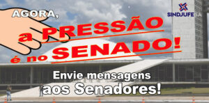 Na pressão: Agora é com o Senado!